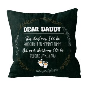 Dear Daddy This Christmas I'll Be Snuggled Custom Pillow