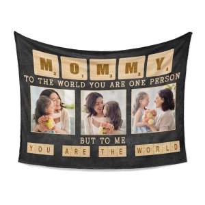 Mommy To The World You Are One Person Custom Blanket