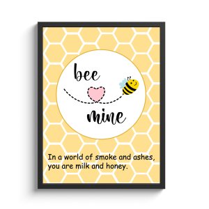 Bee Mine Honey Quote Custom Framed Print