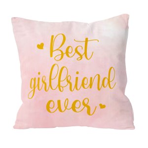 Best Girlfriend Ever Custom Pillow Valentine Gift