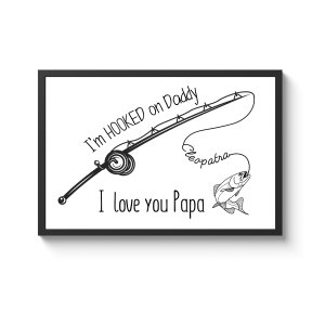 I’m Hook On Daddy Custom Name Framed Print