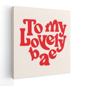 Personalized Love Message To My Lovely Bae Canvas Print