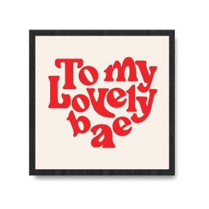 Personalized Love Message To My Lovely Bae Framed Print