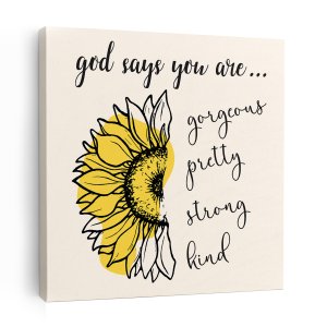 God Says You Are Wall Art Sunflower Custom Canvas Print