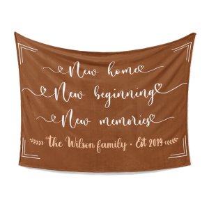 New Home New Beginnings New Memories Custom Blanket